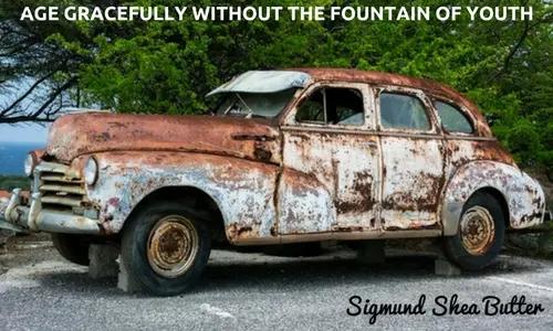 Age Gracefully Without The Fountain Of Youth